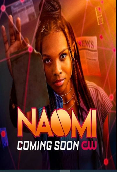 دانلود سریال Naomi 2022 نایومی فصل اول قسمت 1 تا 13 با زیرنویس فارسی چسبیده