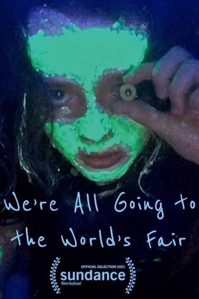 دانلود فیلم We’re All Going to the World’s Fair 2021 ما همه به نمایشگاه جهانی می رویم با زیرنویس فارسی چسبیده