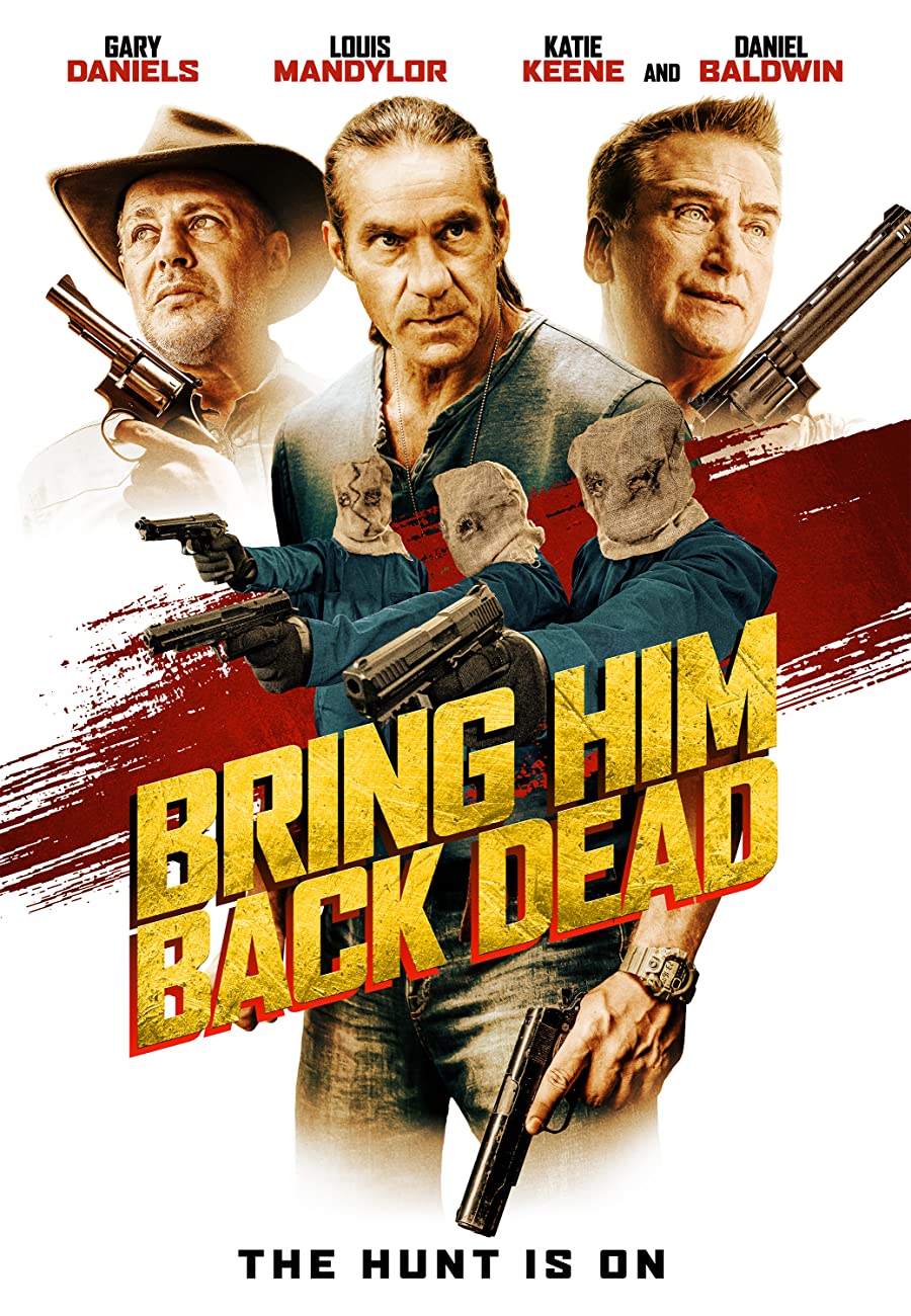 دانلود فیلم Bring Him Back Dead 2022 او را مرده برگردانید با زیرنویس فارسی چسبیده