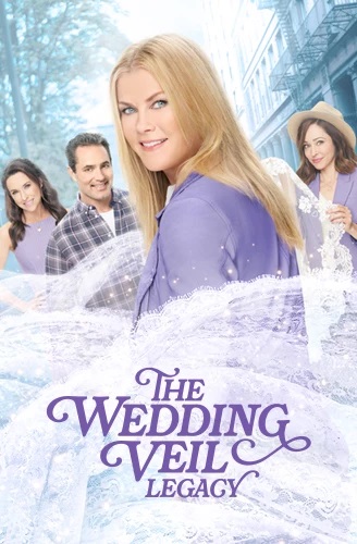 دانلود فیلم The Wedding Veil Legacy 2022 میراث توری عروسی با زیرنویس فارسی چسبیده