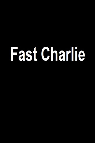 دانلود فیلم Fast Charlie 2023 چارلی سریع (فست چارلی) با زیرنویس فارسی چسبیده