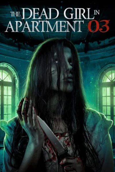 دانلود فیلم The Dead Girl in Apartment 03 2022 دختر مرده در آپارتمان 3 با زیرنویس فارسی چسبیده