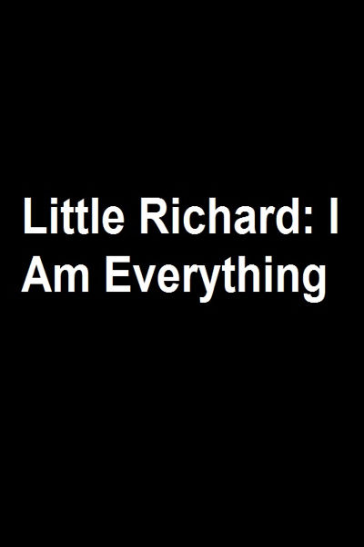 دانلود مستند Little Richard: I Am Everything 2023 لیتل ریچارد: من همه چیز هستم با زیرنویس فارسی چسبیده