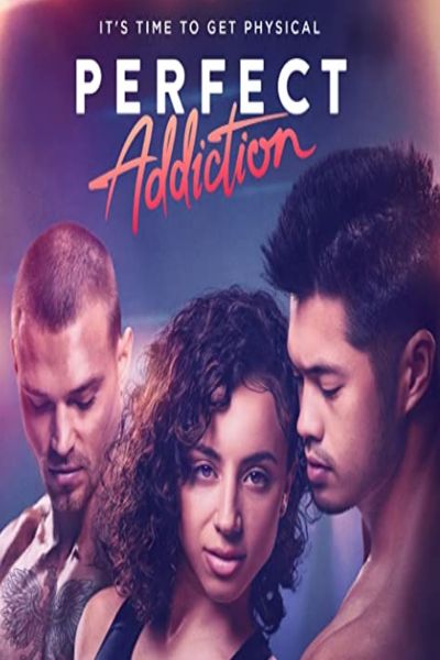 دانلود فیلم Perfect Addiction 2023 اعتیاد کامل با زیرنویس فارسی چسبیده
