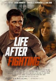 دانلود فیلم زندگی پس از مبارزه Life After Fighting 2024 با زیرنویس فارسی چسبیده