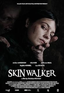 دانلود فیلم اسکین واکر Skin Walker 2019 با زیرنویس فارسی چسبیده