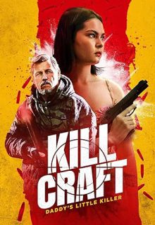 دانلود فیلم کرافت را بکش Kill Craft 2023 با زیرنویس فارسی چسبیده