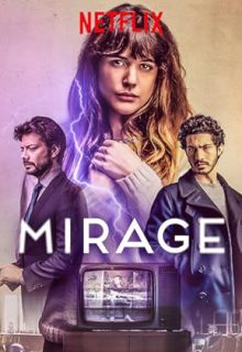 دانلود فیلم سراب Mirage 2018 با زیرنویس فارسی چسبیده