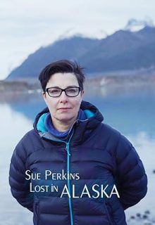 دانلود مستند سریالی Sue Perkins: Lost In Alaska سو پرکینز: گمشده در آلاسکا فصل اول 1 با زیرنویس فارسی چسبیده